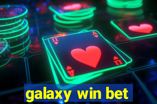 galaxy win bet